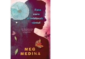 Fata care a imblanzit vantul - Meg Medina