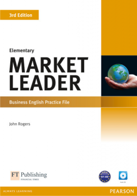 Market Leader 3rd Edition Elementary Practice File (with Audio CD) - John Rogers