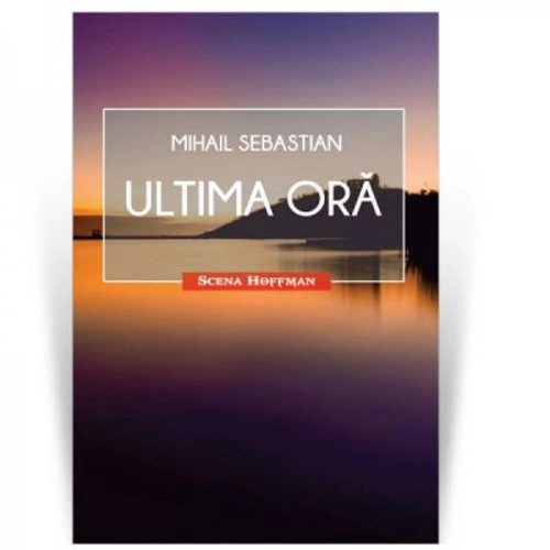 Ultima ora. Colectia Scena Hoffman