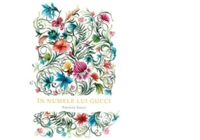 In numele lui Gucci. Colectia savoir-vivre