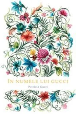 In numele lui Gucci. Colectia savoir-vivre