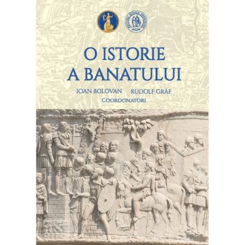 O istorie a Banatului. Compendiu - Ioan Bolovan, Rudolf Graf