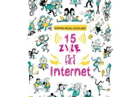 15 zile fara Internet - Sophie Rigal-Goulard