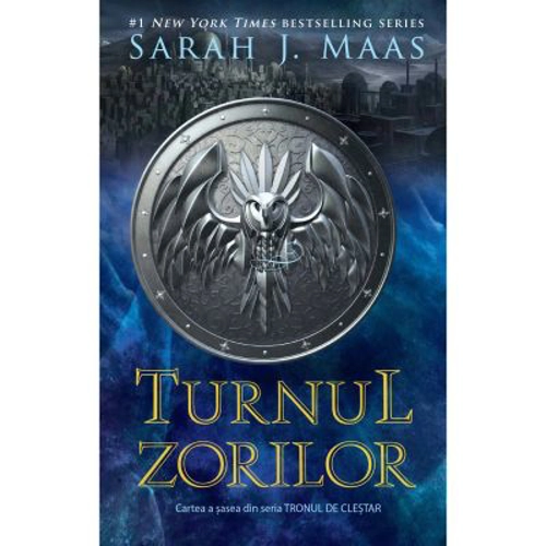 Turnul zorilor. Seria Tronul de clestar volumul 6