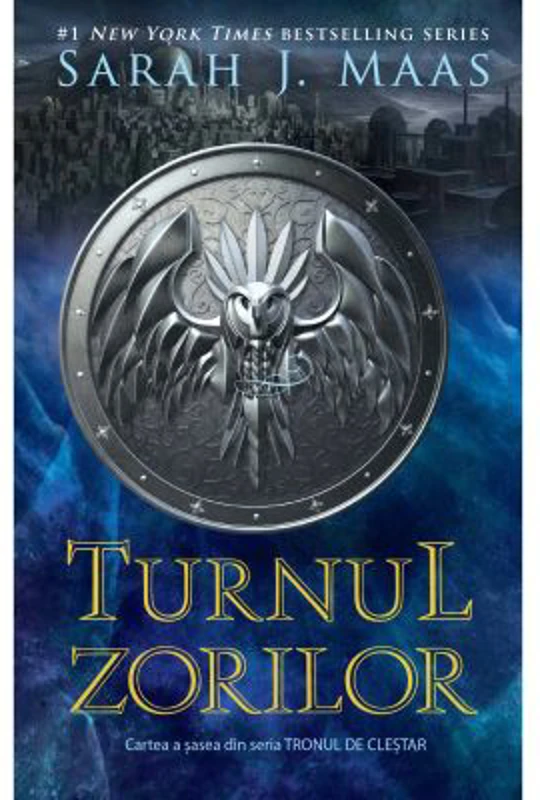 Turnul zorilor. Seria Tronul de clestar volumul 6