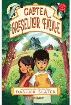 Cartea greselilor fatale - Dashka Slater
