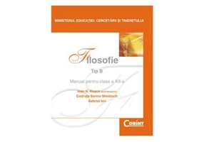 Manual filosofie de Tip B pentru clasa a 12-a - Ioan N. Rosca