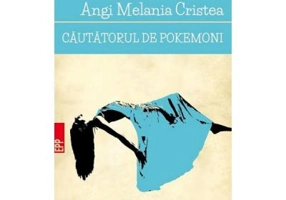 Cautatorul de pokemoni - Angi Melania Cristea