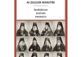 Stareti rusi ai zilelor noastre: Invataturi, sfaturi, prorocii - Traducere Gheorghita Ciocioi