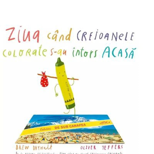 Ziua cand creioanele colorate s-au intors acasa