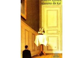 Intoarcerea din Rai - Mircea Eliade