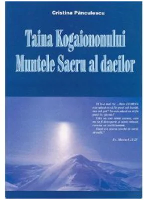 Taina Kogaionului. Muntele sacru al dacilor - Cristina Panculescu