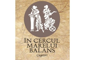 In cercul marelui balans. Cugetari