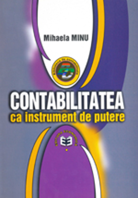 Contabilitatea ca instrument de putere - Mihaela Minu