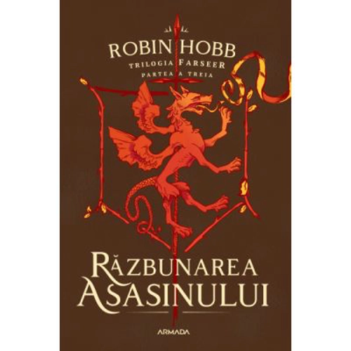 Razbunarea asasinului. Volumul 3, Trilogia Farseer - Robin Hobb
