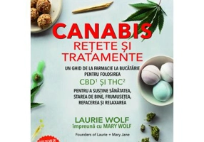 Canabis. Retete si Tratamente - Laurie Wolf, Mary Wolf