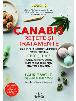 Canabis. Retete si Tratamente - Laurie Wolf, Mary Wolf