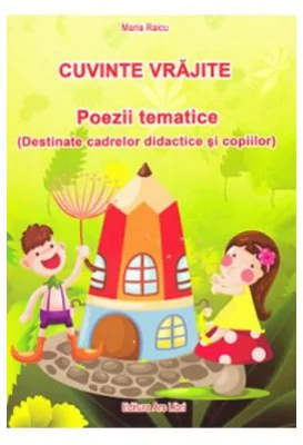 Cuvinte vrajite - Poezii tematice