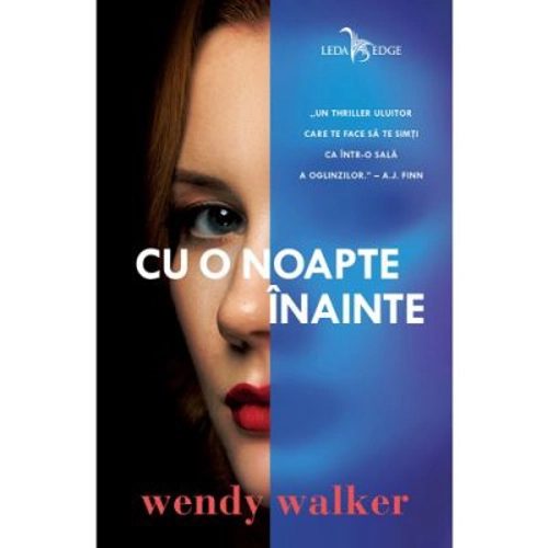 Cu o noapte inainte - Wendy Walker