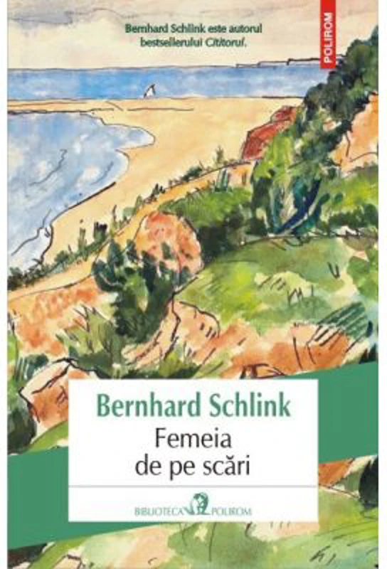 Femeia de pe scari - Bernhard Schlink