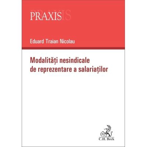 Modalitati nesindicale de reprezentare a salariatilor - Eduard Traian Nicolau