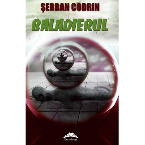 Baladierul - Serban Codrin