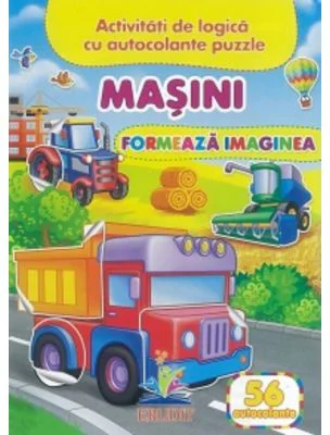 Masini. Formeaza imaginea + 56 autocolante. Activitati de logica cu autocolante puzzle