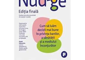 Nudge. Editia finala - Cass R. Sunstein