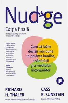 Nudge. Editia finala - Cass R. Sunstein