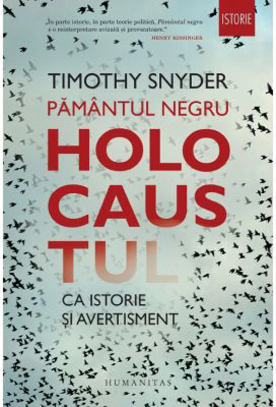 Pamantul negru. Holocaustul ca istorie si avertisment - Timothy Snyder