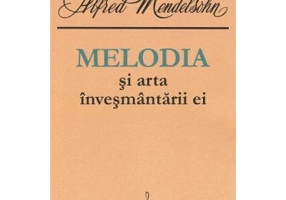 Melodia si arta invesmantarii ei - Alfred Mendelsohn