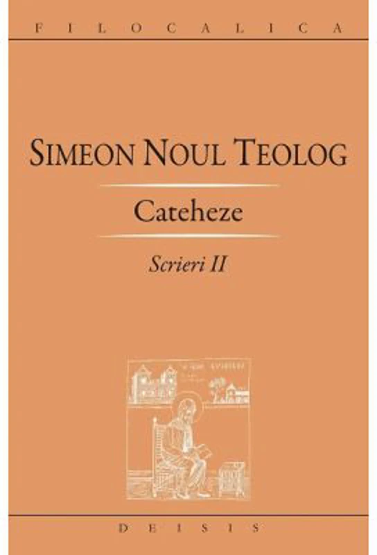 Scrieri 2, Cateheze - Sf. Simeon Noul Teolog
