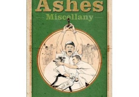 The Ashes Miscellany - Clive Batty