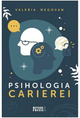 Psihologia carierei - Valeria Negovan