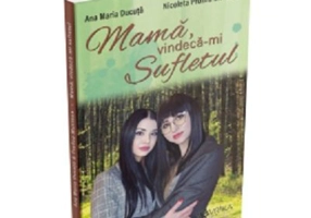 Mama, vindeca-mi sufletul - Ana Maria Ducuta