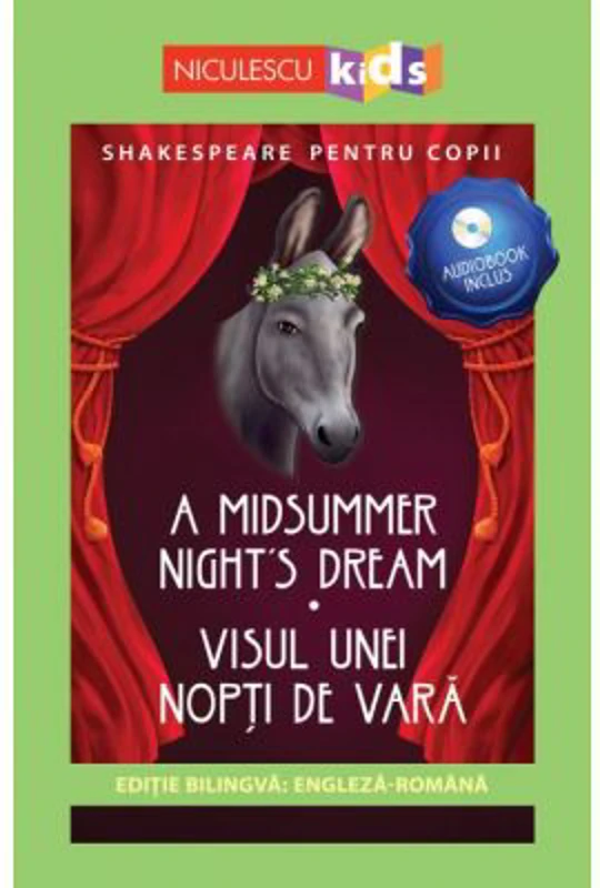 Shakespeare pentru copii. Visul unei nopti de vara. Editie bilingva, include Audiobook