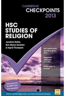 Cambridge Checkpoints HSC Studies of Religion 2013 - Jonathan Noble, Kim-Maree Goodwin, Ingrid Thompson