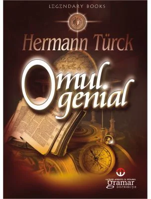 Omul genial - Hermann Turck