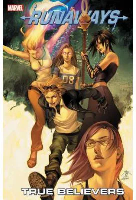 Runaways Vol. 4: True Believers - Brian K. Vaughan