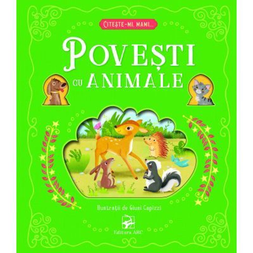 Povesti cu animale. Citeste-mi, mami