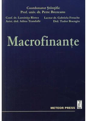 Macrofinante - Petre Brezeanu, Luminita Ristea, Adina Trandafir, Gabriela Fotache, Tudor Boengiu