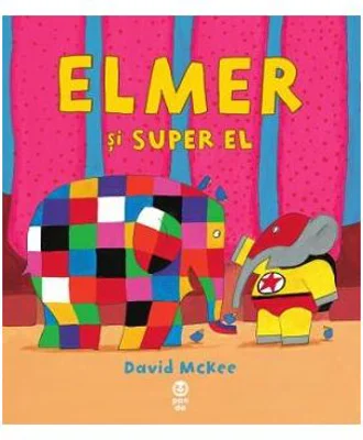 Elmer si Super El - David McKee