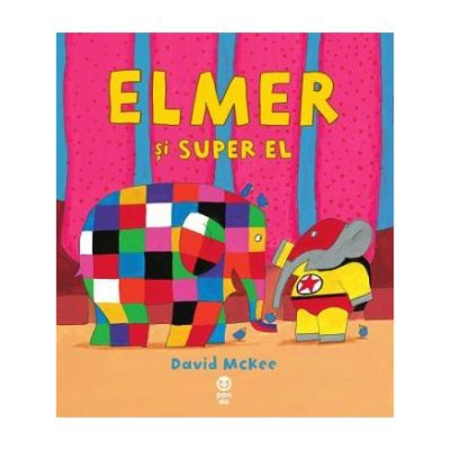 Elmer si Super El - David McKee