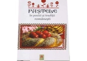 Pastele in poezii si traditii romanesti - Daniela DUMITRESCU