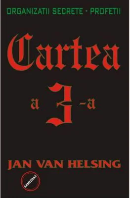 Cartea a 3-a. Organizatii secrete. Profetii – Jan van Helsing