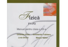 Manual Fizica F1+F2 pentru clasa a 12-a - Octavian Rusu