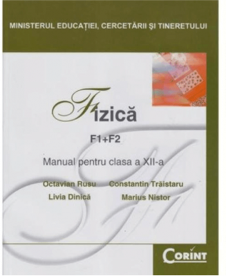 Manual Fizica F1+F2 pentru clasa a 12-a - Octavian Rusu