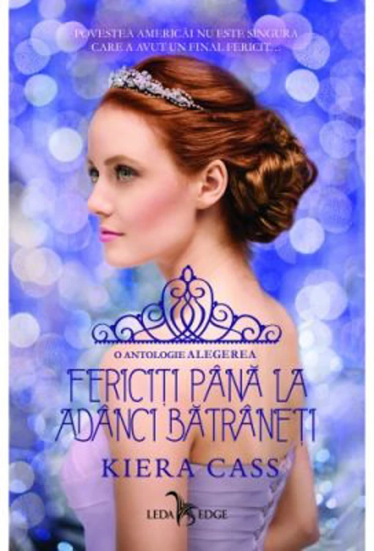 Fericiti pana la adanci batraneti - Kiera Cass