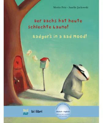 Der Dachs hat heute schlechte Laune! Kinderbuch Deutsch-Englisch mit MP3-Horbuch als Download - Moritz Petz, Amélie Jackowski