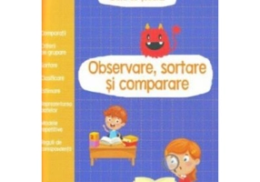 Observare, sortare si comparare. Gata de scoala